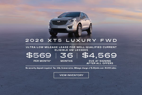2026 XT5 FWD LUXURY. Ultra-low milege lease current lessee of a 2021 model year or newer GM vehic...